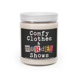 Comfy Clothes & Murder Shows 9oz Candle