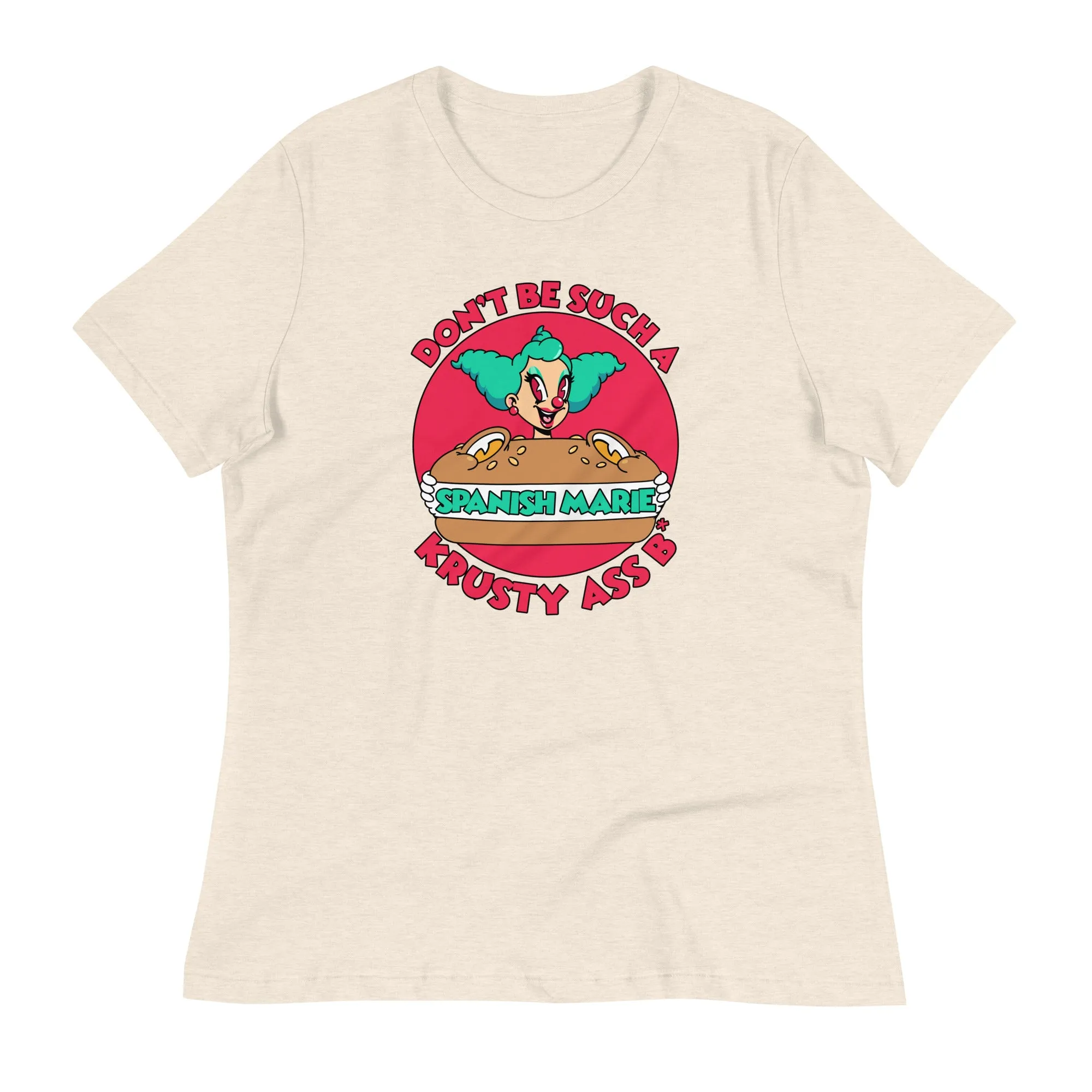 Don't Be Krusty - Women's Relaxed Tee