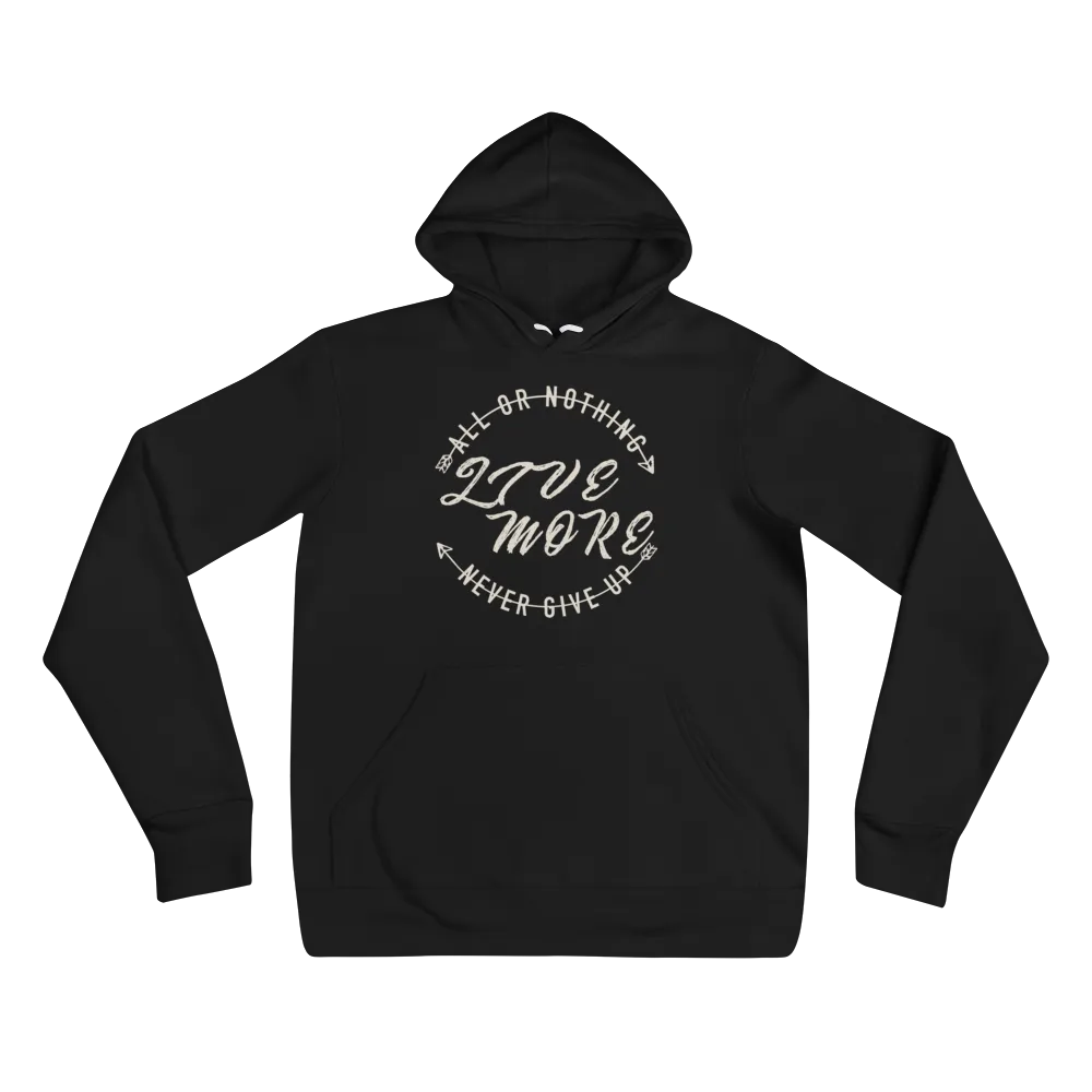 Premium All or Nothing Never Give Up Unisex hoodie